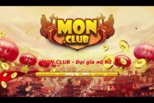 Mon CLub – Chơi đổi thưởng kiếm tiền uy tín mỗi ngày – Tải Mon.CLub APK, iOS