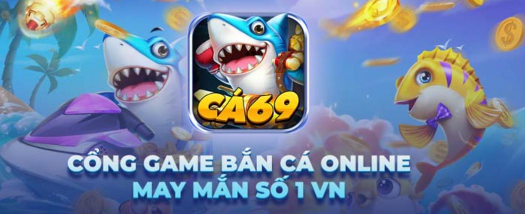 Bắn Cá 69