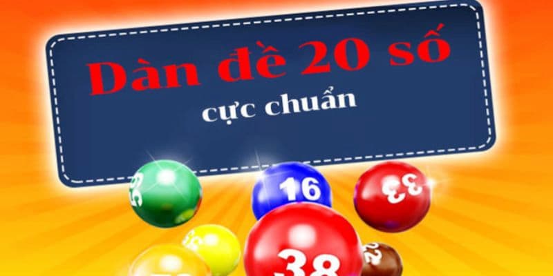 Dàn đề 20 số là gì và cách chơi đơn giản cho newbie