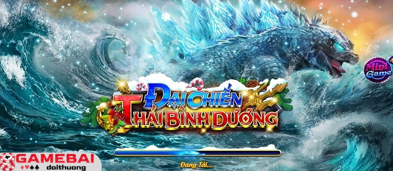 Kỹ năng game Bắn Cá Đại Chiến Thái Bình Dương